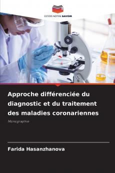 Approche différenciée du diagnostic et du traitement des maladies coronariennes