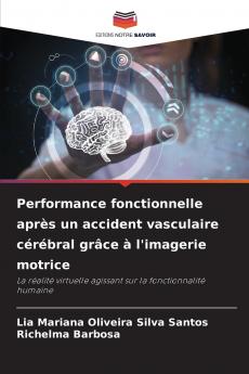Performance fonctionnelle après un accident vasculaire cérébral grâce à l'imagerie motrice