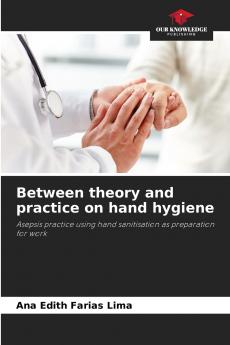 Between theory and practice on hand hygiene
