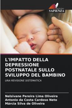 L'IMPATTO DELLA DEPRESSIONE POSTNATALE SULLO SVILUPPO DEL BAMBINO