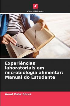 Experiências laboratoriais em microbiologia alimentar