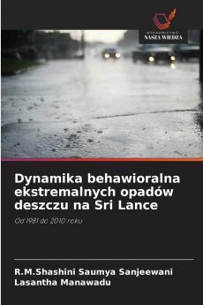 Dynamika behawioralna ekstremalnych opadów deszczu na Sri Lance