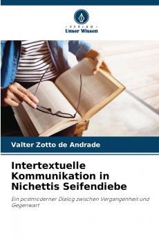 Intertextuelle Kommunikation in Nichettis Seifendiebe