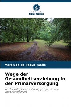 Wege der Gesundheitserziehung in der Primärversorgung
