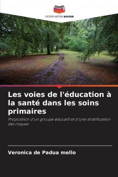 Les voies de l'éducation à la santé dans les soins primaires