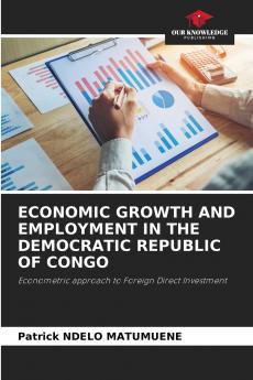 ECONOMIC GROWTH AND EMPLOYMENT IN THE DEMOCRATIC REPUBLIC OF CONGO