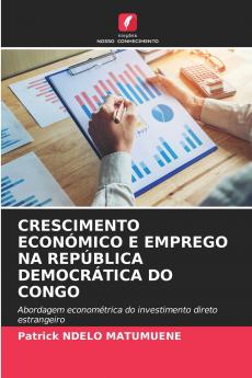 CRESCIMENTO ECONÓMICO E EMPREGO NA REPÚBLICA DEMOCRÁTICA DO CONGO