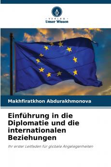 Einführung in die Diplomatie und die internationalen Beziehungen