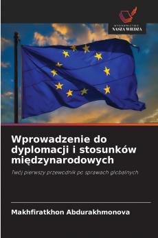 Wprowadzenie do dyplomacji i stosunków międzynarodowych