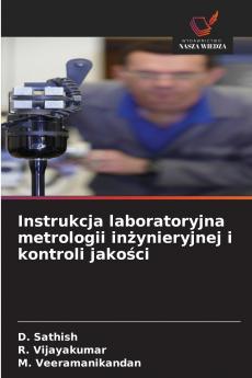 Instrukcja laboratoryjna metrologii inżynieryjnej i kontroli jakości