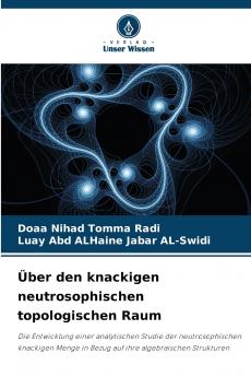 Über den knackigen neutrosophischen topologischen Raum