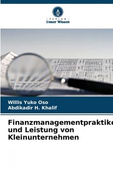 Finanzmanagementpraktiken und Leistung von Kleinunternehmen