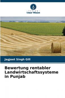 Bewertung rentabler Landwirtschaftssysteme in Punjab