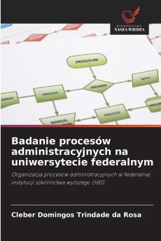 Badanie procesów administracyjnych na uniwersytecie federalnym