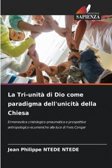 La Tri-unità di Dio come paradigma dell'unicità della Chiesa
