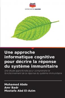 Une approche informatique cognitive pour décrire la réponse du système immunitaire