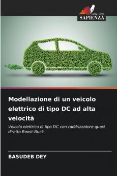 Modellazione di un veicolo elettrico di tipo DC ad alta velocità