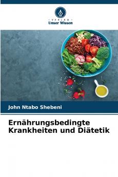 Ernährungsbedingte Krankheiten und Diätetik