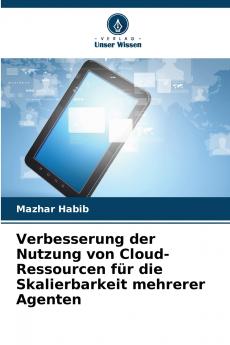 Verbesserung der Nutzung von Cloud-Ressourcen für die Skalierbarkeit mehrerer Agenten