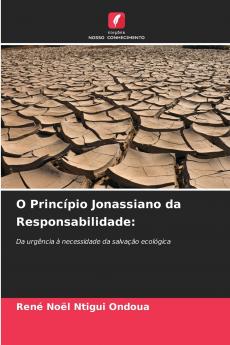 O Princípio Jonassiano da Responsabilidade