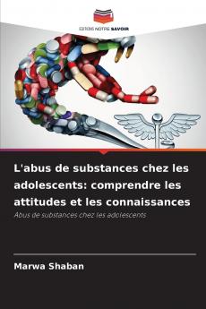 L'abus de substances chez les adolescents