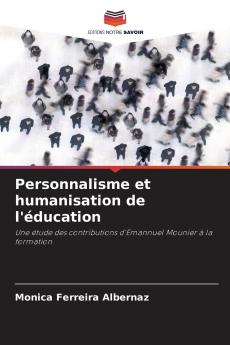 Personnalisme et humanisation de l'éducation