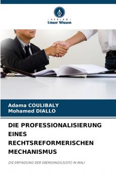 DIE PROFESSIONALISIERUNG EINES RECHTSREFORMERISCHEN MECHANISMUS