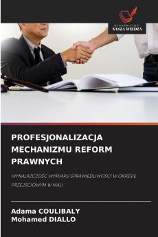 PROFESJONALIZACJA MECHANIZMU REFORM PRAWNYCH