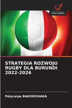 STRATEGIA ROZWOJU RUGBY DLA BURUNDI 2022-2026