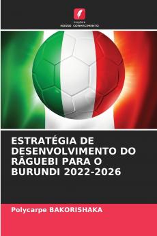 ESTRATÉGIA DE DESENVOLVIMENTO DO RÂGUEBI PARA O BURUNDI 2022-2026
