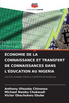 ÉCONOMIE DE LA CONNAISSANCE ET TRANSFERT DE CONNAISSANCES DANS L'ÉDUCATION AU NIGERIA