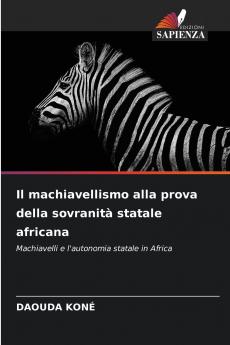 Il machiavellismo alla prova della sovranità statale africana