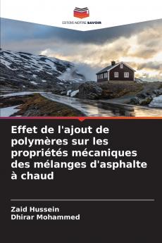 Effet de l'ajout de polymères sur les propriétés mécaniques des mélanges d'asphalte à chaud
