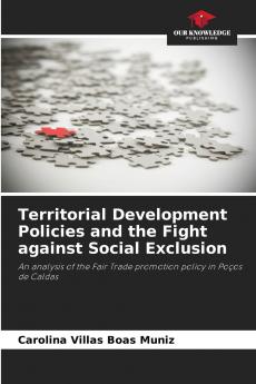 Territorial Development Policies and the Fight against Social Exclusion