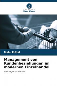 Management von Kundenbeziehungen im modernen Einzelhandel