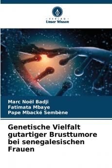 Genetische Vielfalt gutartiger Brusttumore bei senegalesischen Frauen