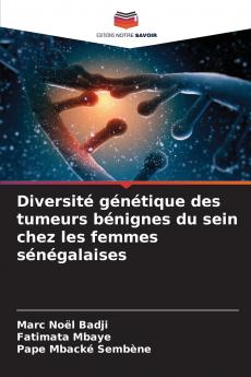 Diversité génétique des tumeurs bénignes du sein chez les femmes sénégalaises