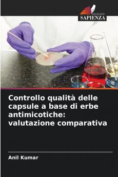 Controllo qualità delle capsule a base di erbe antimicotiche