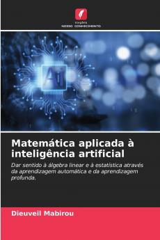 Matemática aplicada à inteligência artificial