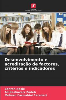Desenvolvimento e acreditação de factores critérios e indicadores