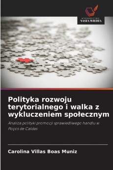 Polityka rozwoju terytorialnego i walka z wykluczeniem społecznym