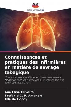 Connaissances et pratiques des infirmières en matière de sevrage tabagique