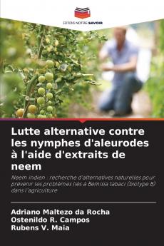 Lutte alternative contre les nymphes d'aleurodes à l'aide d'extraits de neem
