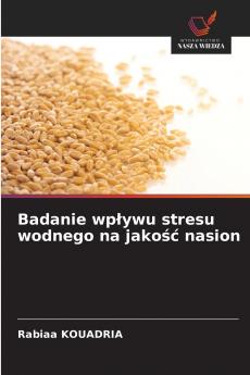 Badanie wpływu stresu wodnego na jakość nasion
