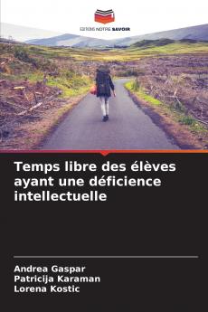 Temps libre des élèves ayant une déficience intellectuelle