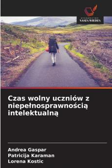 Czas wolny uczniów z niepełnosprawnością intelektualną