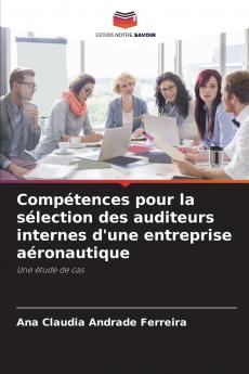 Compétences pour la sélection des auditeurs internes d'une entreprise aéronautique