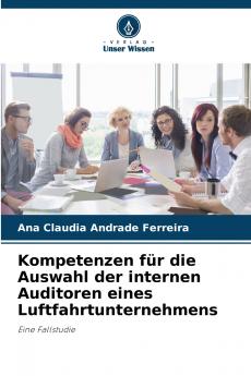 Kompetenzen für die Auswahl der internen Auditoren eines Luftfahrtunternehmens