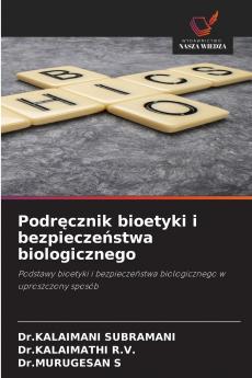 Podręcznik bioetyki i bezpieczeństwa biologicznego