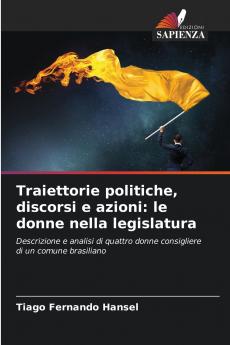 Traiettorie politiche discorsi e azioni
